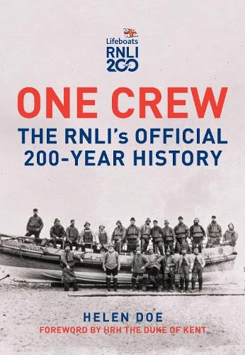 One Crew: The RNLI's Official 200-Year History von Amberley Publishing