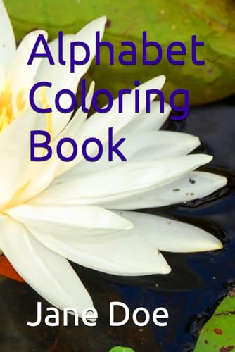 Alphabet Coloring Book Alphabet Coloring Book von Independently published