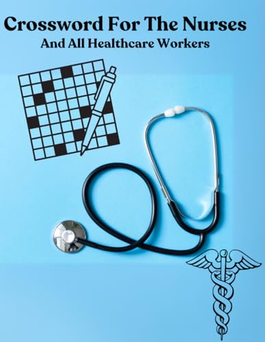 Crossword For The Nurses: And All Healthcare Workers