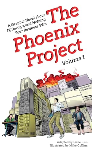 The Phoenix Project: A Graphic Novel about IT, DevOps, and Helping Your Business Win (Volume 1) (The Phoenix Project Graphic Novel, Band 1) von Unknown