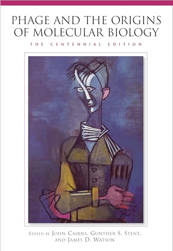 Phage and the Origins of Molecular Biology, the Centennial Edition