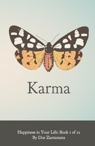 Happiness in Your Life - Book One: Karma