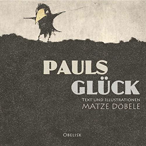 Pauls Glück Pauls Glück von Obelisk Verlag