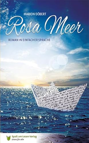 Rosa Meer: Roman in Einfacher Sprache