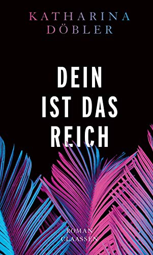 Dein ist das Reich: Roman | Ein ungewöhnlicher Familienroman über ein verschwiegenes Kapitel deutscher Geschichte: die Beziehung zwischen christlichem Sendungsbewusstsein, Kolonialismus und Rassismus