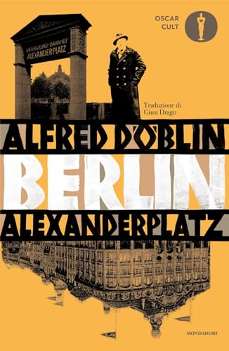 Berlin Alexanderplatz (Oscar moderni. Cult) von Mondadori
