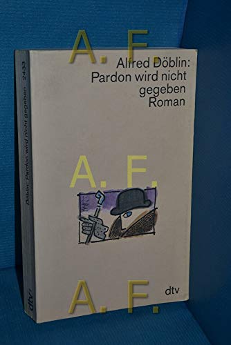 Pardon wird nicht gegeben: Roman (dtv Literatur) von dtv Verlagsgesellschaft mbH & Co. KG
