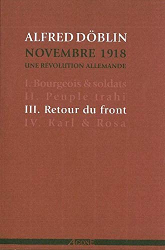 Retour du front: Novembre 1918. Une révolution allemande (tome III)