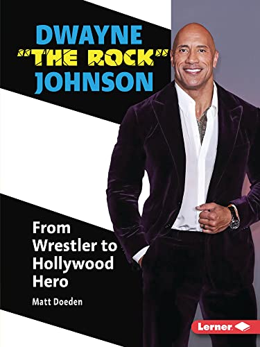 Dwayne "The Rock" Johnson: From Wrestler to Hollywood Hero (Gateway Biographies) von Lerner Publications (Tm)