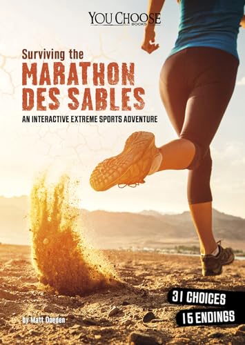 Surviving the Marathon Des Sables: An Interactive Extreme Sports Adventure (Surviving Extreme Sports)