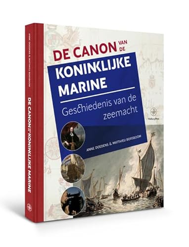De canon van de Koninklijke Marine: geschiedenis van de zeemacht