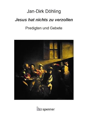 Jesus hat nichts zu verzollen: Predigten und Gebete (Predigt heute (Ph)) von Verlag Hartmut Spenner