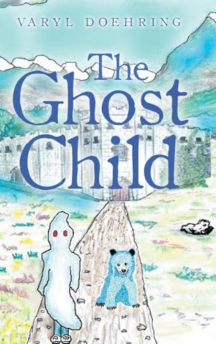 The Ghost Child von Covenant Books