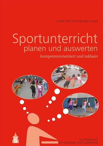 Sportunterricht planen und auswerten: kompetenzorientiert und inklusiv: Ein Praxisbuch für Lehrende und Studierende von wbv Media GmbH