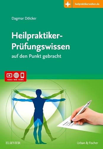 Heilpraktiker-Prüfungswissen: auf den Punkt gebracht - Mit Zugang zur Medizinwelt Heilpraktiker-Prüfungswissen: auf den Punkt gebracht - Mit Zugang zur Medizinwelt