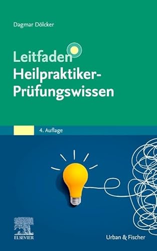 Leitfaden Heilpraktiker-Prüfungswissen von Urban & Fischer Verlag/Elsevier GmbH