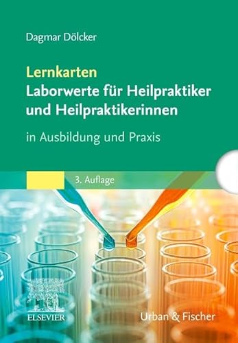 Lernkarten Laborwerte für Heilpraktiker und Heilpraktikerinnen: In Ausbildung und Praxis von Urban & Fischer Verlag/Elsevier GmbH
