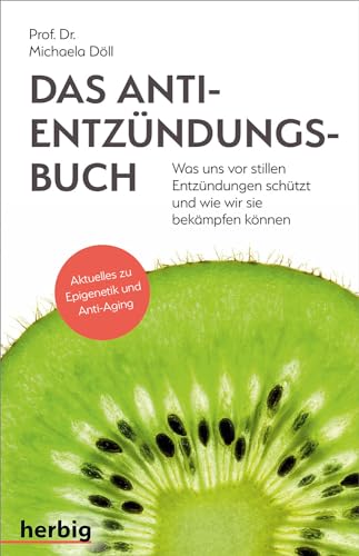 Das Anti-Entzündungsbuch - Was uns vor stillen Entzündungen schützt und wie wir sie bekämpfen können: Aktuelles zu Epigenetik und Anti-Aging Das Anti-Entzündungsbuch - Was uns vor stillen Entzündungen schützt und wie wir sie bekämpfen können: Aktuelles zu Epigenetik und Anti-Aging