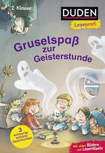 Duden Leseprofi – Gruselspaß zur Geisterstunde, 2. Klasse: 3 schaurig schöne Geschichten | Kinderbuch für geübte Erstleser ab 7 Jahren Duden Leseprofi – Gruselspaß zur Geisterstunde, 2. Klasse: 3 schaurig schöne Geschichten | Kinderbuch für geübte Erstleser ab 7 Jahren
