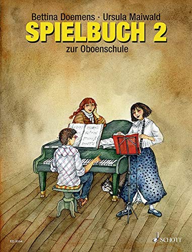 Oboenschule: Band 2. 1-4 Oboen, Klavier ad libitum. Spielbuch.