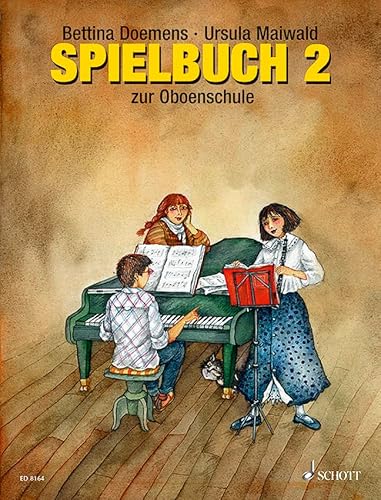 Oboenschule: Band 2. 1-4 Oboen, Klavier ad libitum. Spielbuch.