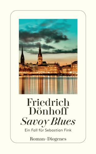 Savoy Blues: Ein Fall für Sebastian Fink