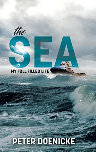 The Sea: My Full Filled Life von Tellwell Talent