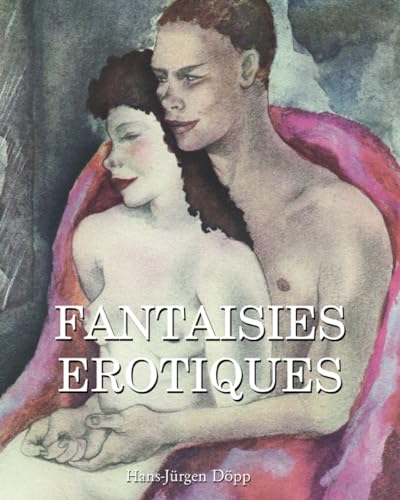 Fantaisies Erotiques von Parkstone International