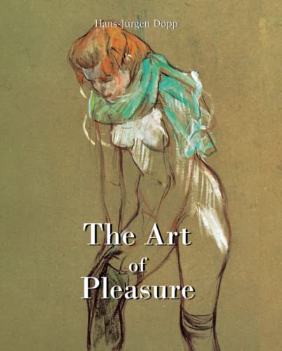 The Art of Pleasure The Art of Pleasure