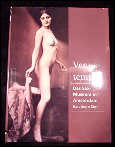 Venustempel: Das Sex-Museum in Amsterdam Venustempel: Das Sex-Museum in Amsterdam