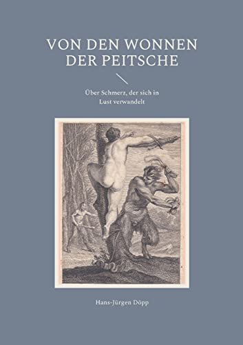 Von den Wonnen der Peitsche: Über Schmerz, der sich in Lust verwandelt Von den Wonnen der Peitsche: Über Schmerz, der sich in Lust verwandelt