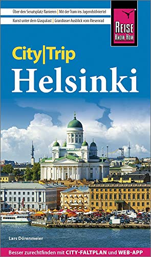 Reise Know-How CityTrip Helsinki: Reiseführer mit Stadtplan und kostenloser Web-App Reise Know-How CityTrip Helsinki: Reiseführer mit Stadtplan und kostenloser Web-App