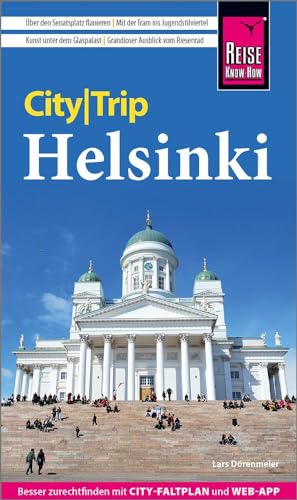 Reise Know-How CityTrip Helsinki: Reiseführer mit Stadtplan und kostenloser Web-App von Reise Know-How Verlag Peter Rump GmbH