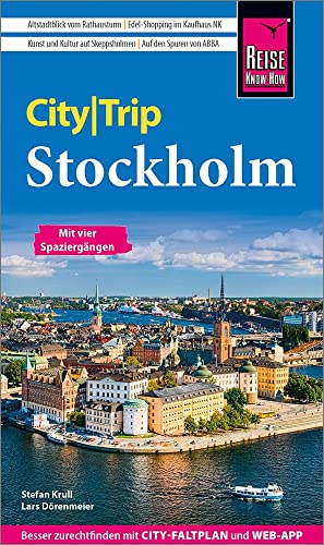 Reise Know-How CityTrip Stockholm: Reiseführer mit Stadtplan, 4 Spaziergängen und kostenloser Web-App Reise Know-How CityTrip Stockholm: Reiseführer mit Stadtplan, 4 Spaziergängen und kostenloser Web-App