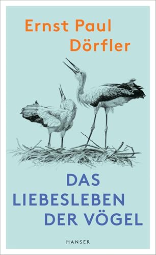Das Liebesleben der Vögel von HANSER FACHBUCHVERLAG