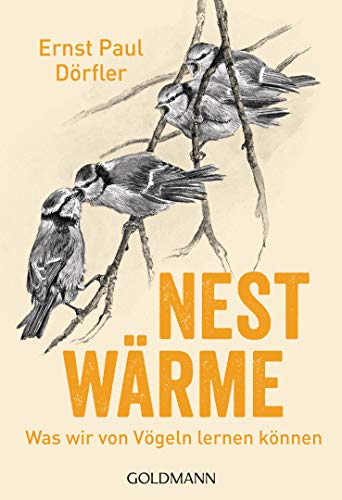 Nestwärme: Was wir von Vögeln lernen können