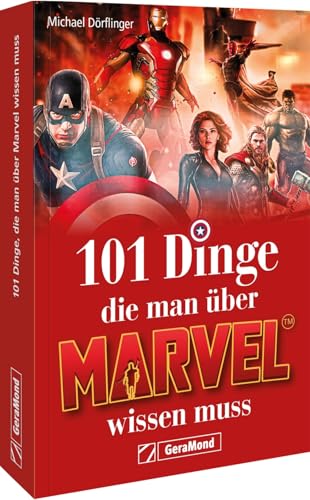 Geschenkbuch Marvel – 101 Dinge, die man über Marvel wissen muss: Die kleine Marvel-Enzyklopädie. Tauche ein in die Welt von Avengers, X-Men, Iron Man, Hulk, Captain America & Co Geschenkbuch Marvel – 101 Dinge, die man über Marvel wissen muss: Die kleine Marvel-Enzyklopädie. Tauche ein in die Welt von Avengers, X-Men, Iron Man, Hulk, Captain America & Co von GeraMond Verlag