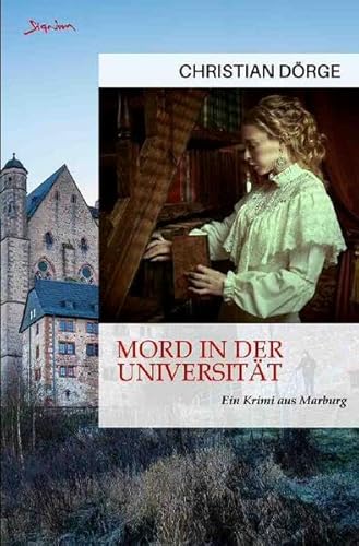 MORD IN DER UNIVERSITÄT: Ein Krimi aus Marburg