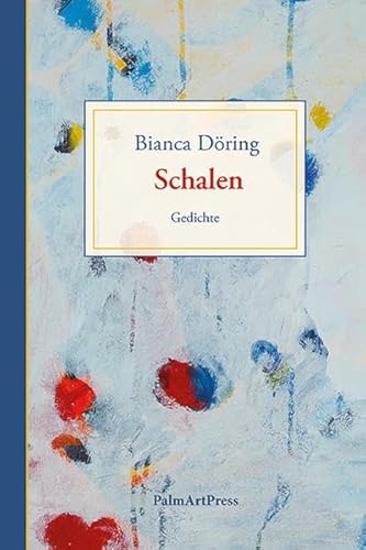 Schalen: Gedichte