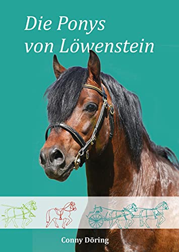 Die Ponys von Löwenstein von Initia Medien und Verlag