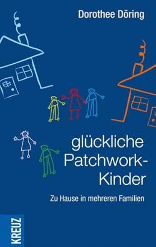 Glückliche Patchworkkinder - zu Hause in mehreren Familien