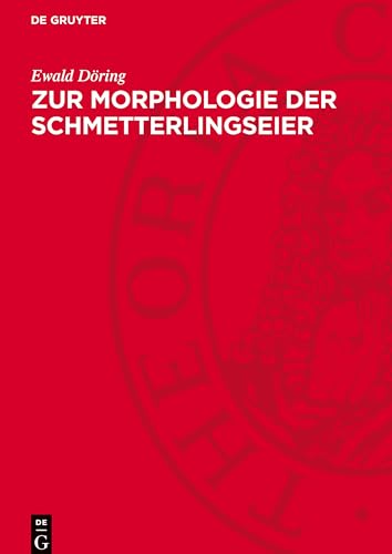 Zur Morphologie der Schmetterlingseier Zur Morphologie der Schmetterlingseier von De Gruyter