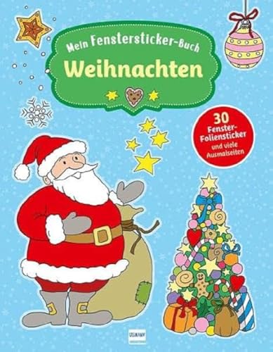 Fenstersticker Weihnachten: Mit 30 Fenster-Folienstickern und vielen Ausmalseiten