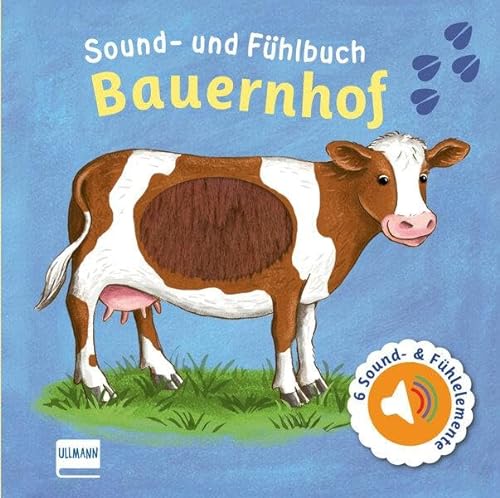 Sound- und Fühlbuch Bauernhof: Fühl mal hier, wie macht das Tier? von Ullmann Medien GmbH