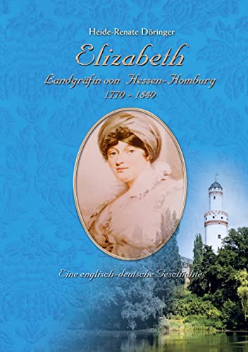 Elizabeth: Landgräfin von Hessen-Homburg