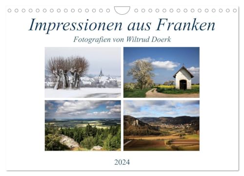 Impressionen aus Franken (Wandkalender 2024 DIN A4 quer), CALVENDO Monatskalender: Ein Streifzug vom Fichtelgebirge über die Fränkische Schweiz bis in die Rhön. von CALVENDO