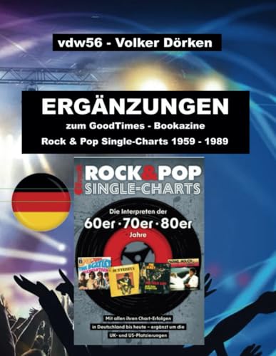 Deutsche Charts 1959-1989 Singles: Ergänzungsband zum GoodTimes-Bookazine von Independently published