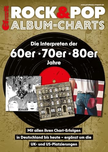 Rock & Pop Album-Charts: Die Interpreten der 60 - 70er - 80er Jahre mit allen ihren Album-Chart-Erfolgen in Deutschland bis heute - ergänzt um die UK- und US-Platzierungen von NikMa-Musikbuch Verlag