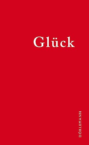 Glück: Der literarische Kalender