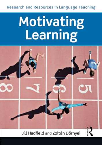 Motivating Learning (Research and Resources in Language Teaching) von Routledge